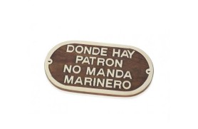 Plaque "Donde hay patrón..."