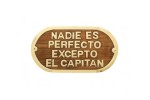 Plaque "NADIE ES PERFECTO..."